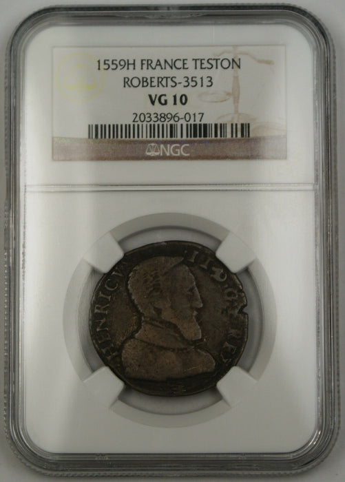 1559H France Teston Silver Coin Roberts-3513 Henry II NGC VG-10 AKR