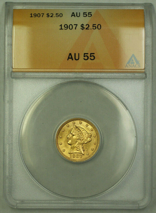 1907 Liberty Gold Quarter Eagle $2.50 Coin ANACS AU-55 (Better Coin) RJS