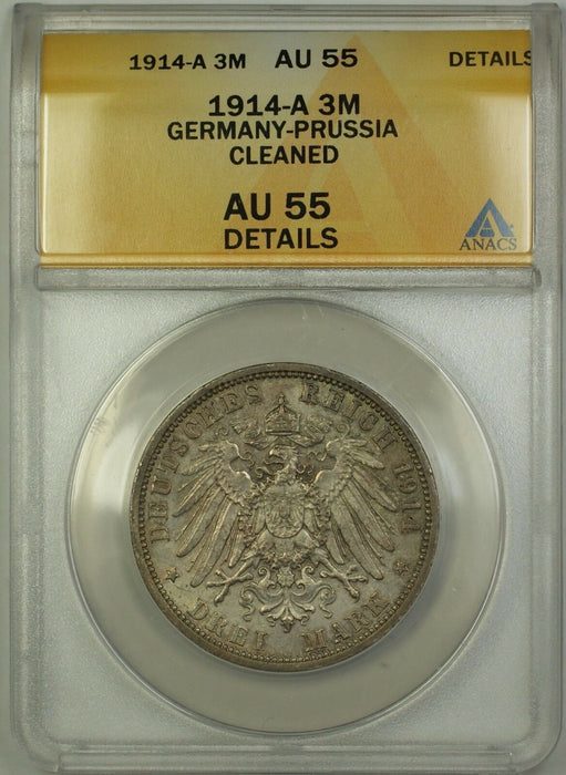 1914-A Germany-Prussia Silver 3M Three Marks Coin ANACS AU-55 Details Cleaned