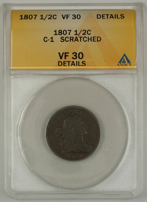 1807 Draped Bust Half Cent Coin ANACS C-1 Scratched VF-30 Detailed