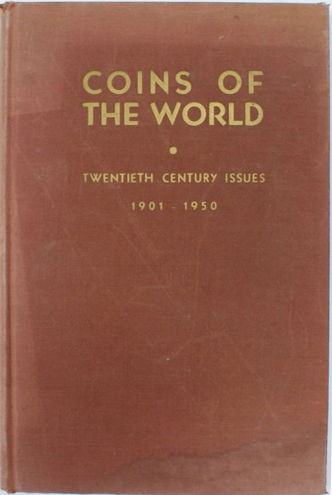 1951 Coins of the World Twentieth Century Issues Fourth Edition 1901 - 1950