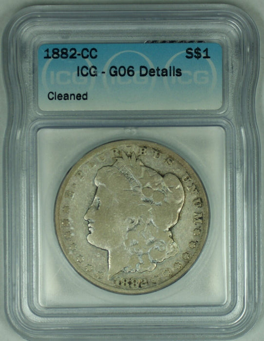 1882-CC Morgan Silver Dollar $1 Coin ICG G 6 Details (23)