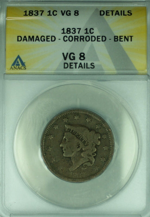 1837 Coronet Head Large Cent  ANACS VG-8 Details Damaged-Corroded-Bent  (42)
