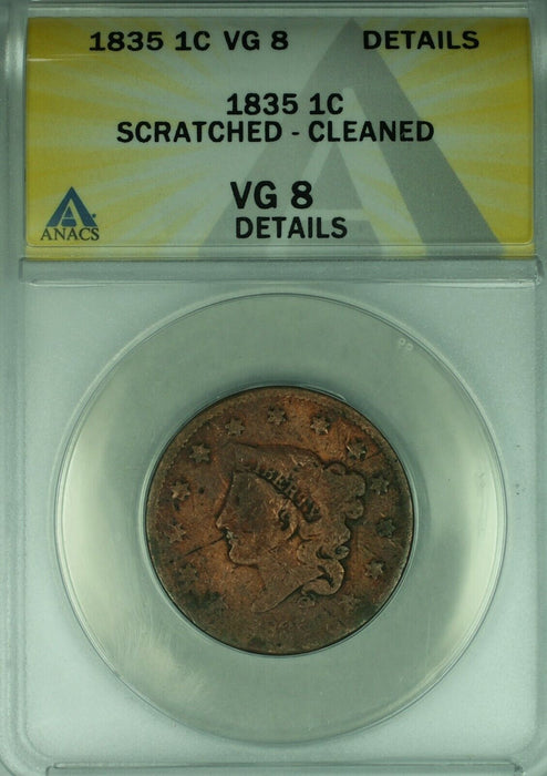 1835 Coronet Head Large Cent  ANACS VG-8 Details Scratched-Cleaned  (41)