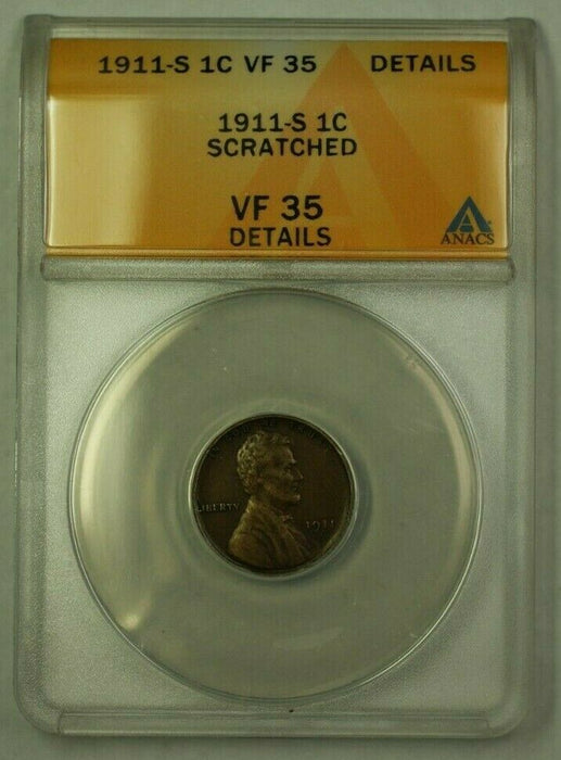 1911-S Lincoln Wheat Cent 1c ANACS VF-35 Details Obv. Scratched (WW)