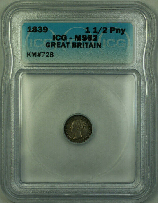 1839 Great Britain Silver 1 1/2 Penny ICG MS-62 KM#728