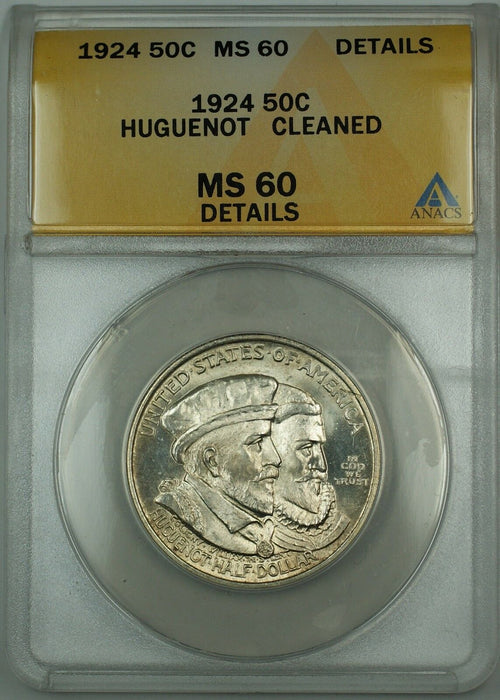 1924 Huguenot Commem. Silver 50c ANACS MS-60 Details Cleaned (Better Coin Gem)