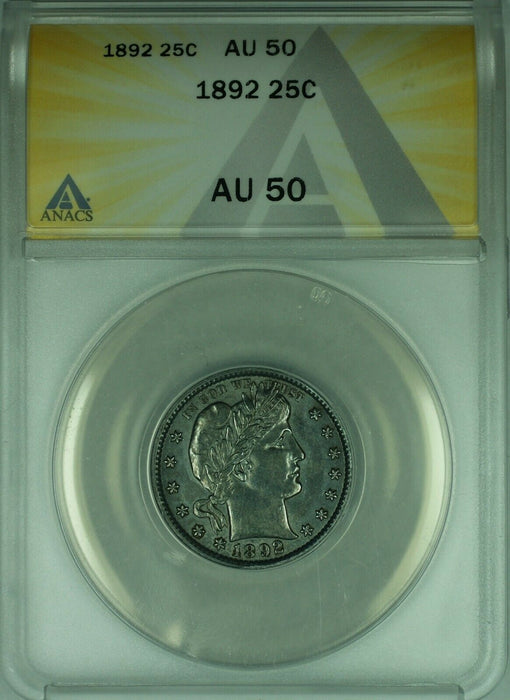 1892 Barber Silver Quarter 25c Coin ANACS AU-50 Looks Undergraded