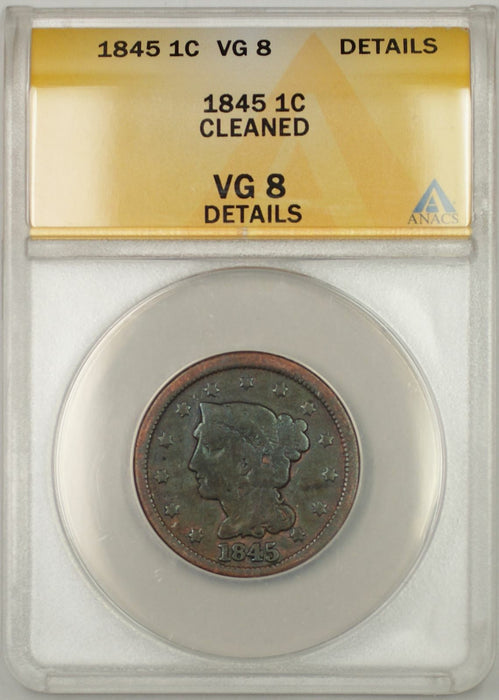 1845 Braided Hair Large Cent 1C Coin - Condition Is: ANACS VG 8 Details Cleaned!