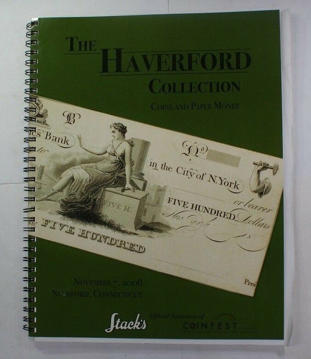 November 7 2008 Stamford Haverford Collection Stack's Spiral Bound Catalog A208