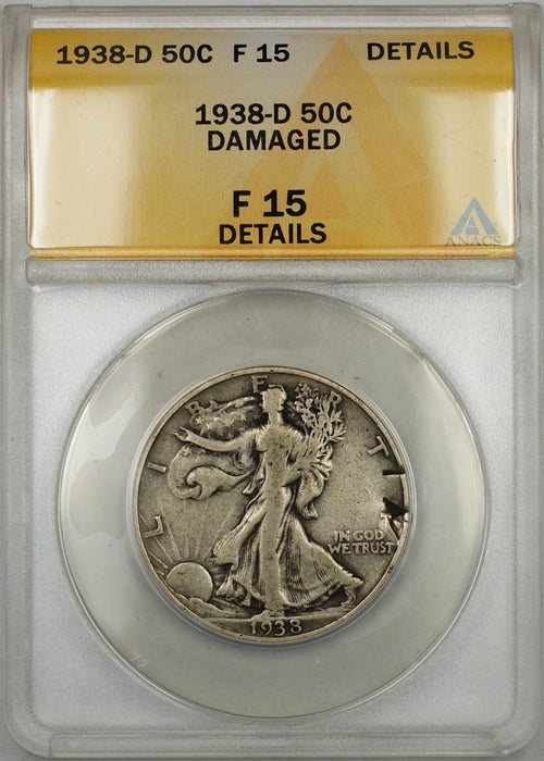 1938-D Walking Liberty Half Dollar 50C ANACS F-15 Details Damaged (6A)