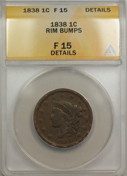 1838 Large Cent 1C Coin ANACS AU 50 Details Corroded (A)