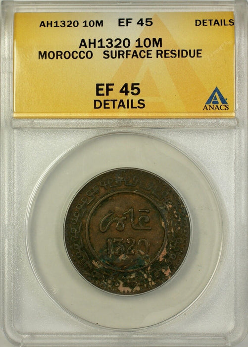 AH1320 (1902) Morocco 10 Mazunas 10M Coin ANACS EF 45 Details Surface Residue