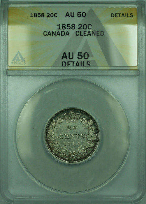 1858 Canada 20 Twenty Cents Silver Coin ANACS AU-50 Details Cleaned (WB1)