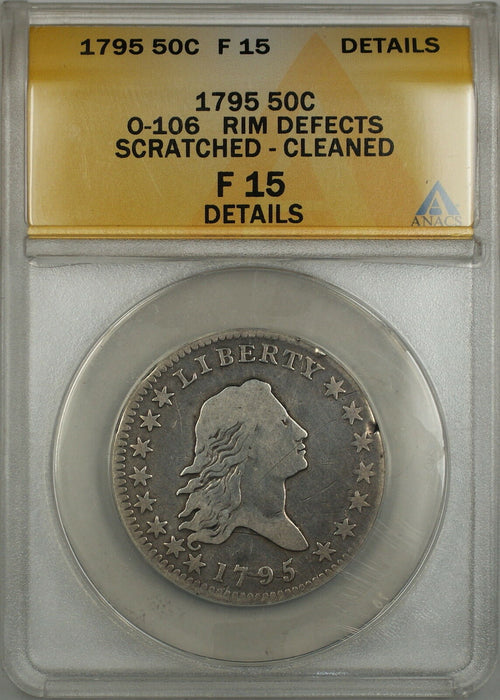 1795 Flowing Hair Silver Half 50c Coin O-106 *Quite Scarce* ANACS F-15 Details