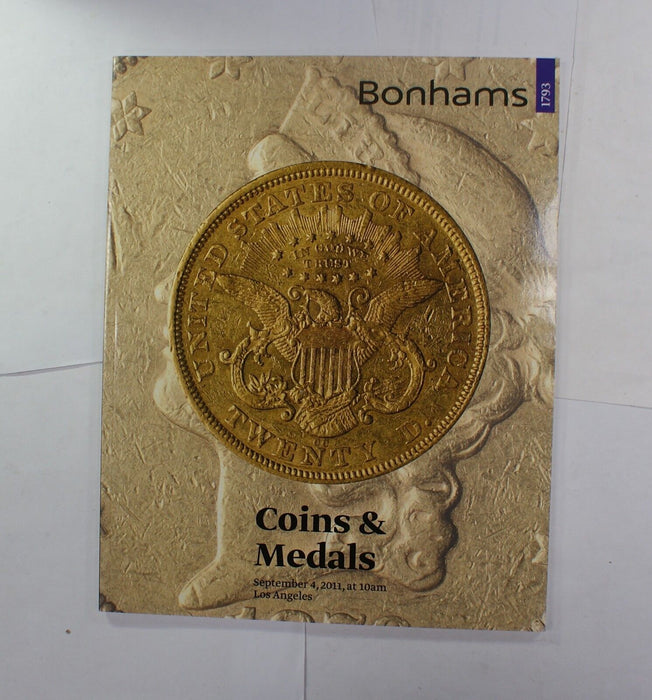September 4th 2011 Los Angeles Coins and Medals Bonhams Auction Catalog A239