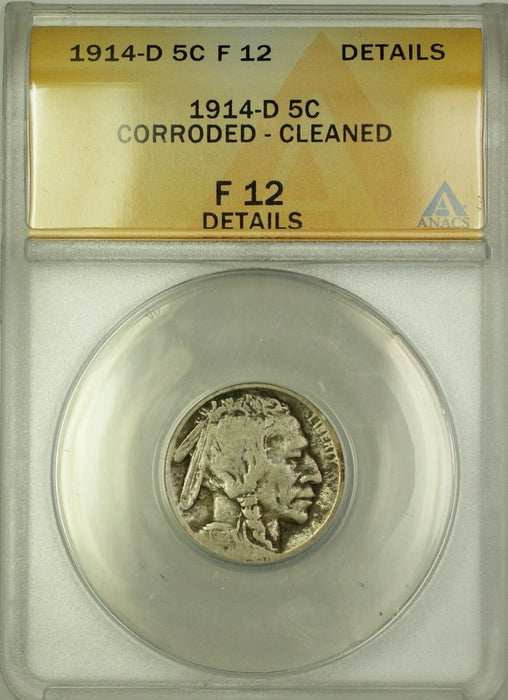 1914-D Buffalo Nickel 5c Coin ANACS F-12 Details Cleaned Corroded (A)