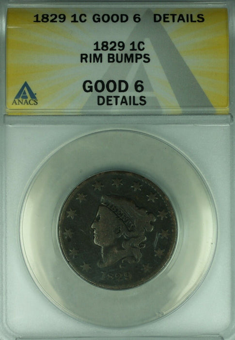 1829 Coronet Head Large Cent  ANACS GOOD-6 Details Rim Bumps   (41)