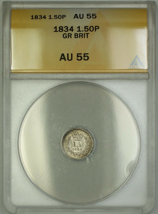 1834 Great Britain 1.50P 1 1/2 Pence Silver Coin ANACS AU-55