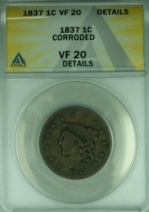 1837 Coronet Head Large Cent  ANACS VF-20 Details Corroded  (42)
