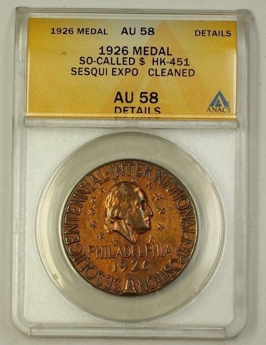 1926 Sesquicentennial Exposition Bronze Medal HK-451 ANACS AU-58 Details Cleaned