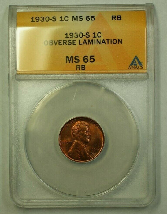 1930-S Lincoln Wheat Cent 1c ANACS MS-65 RB (Obverse Lamination Error) (WW)