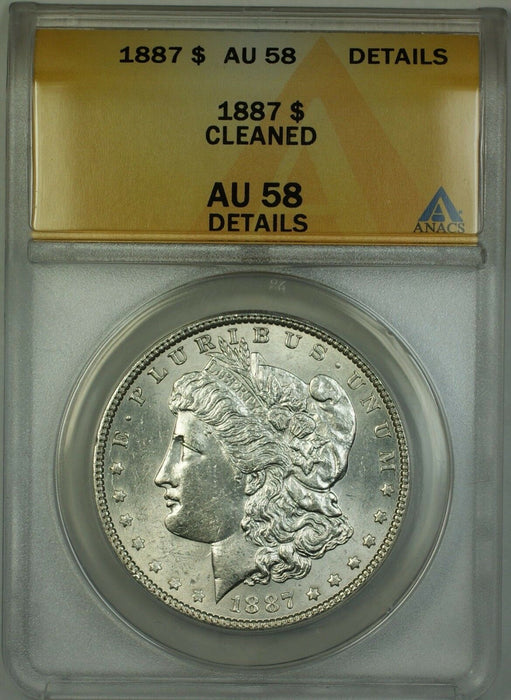 1887 Morgan Silver Dollar $1 Coin ANACS AU-58 Details Cleaned