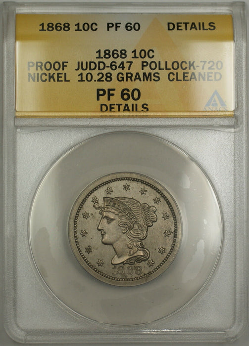 1868 Proof 10c Pattern Coin Judd-647 P-720 ANACS PF-60 Details (Better Coin) WW