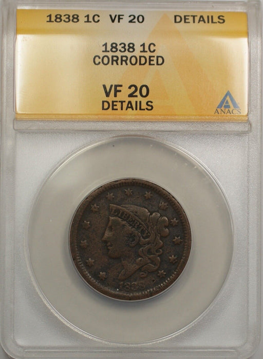 1838 Large Cent 1C Coin ANACS VF 20 Details Corroded (D)