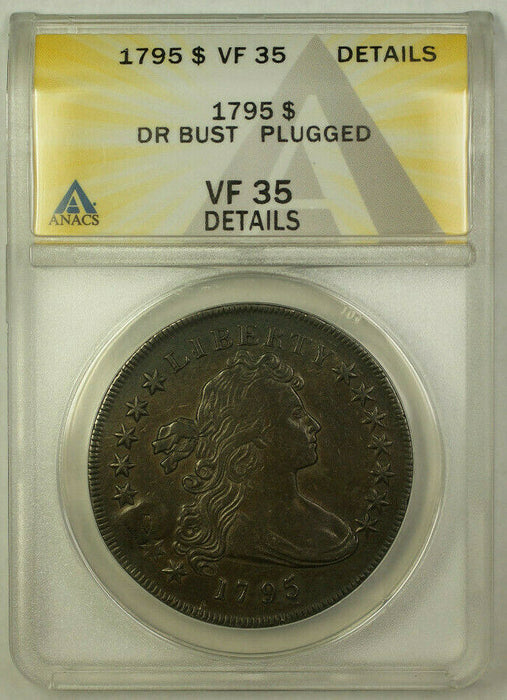 1795 Draped Bust Silver Dollar $1 Coin ANACS VF-35 Details Plugged