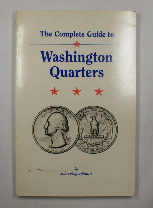 The Complete Guide To Washington Quarters By John Feigenbaum