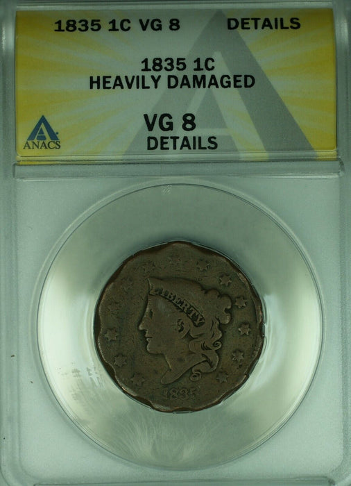 1835 Coronet Head Large Cent  ANACS VG-8 Details Heavily Damaged  (41)