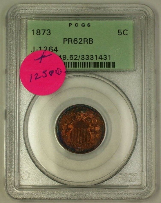 1873 Shield Nickel Pattern Proof 5c Coin PCGS PR-62 RB OGH Toned J-1264 Judd WW