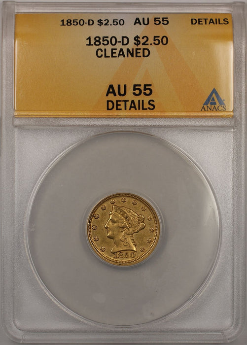 1850-D Liberty Head Quarter Eagle Gold $2.50 Coin ANACS AU-55 Detail Clean (GBR)