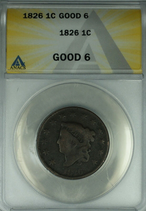 1826 Coronet Head Large Cent  ANACS GOOD-6   (41)