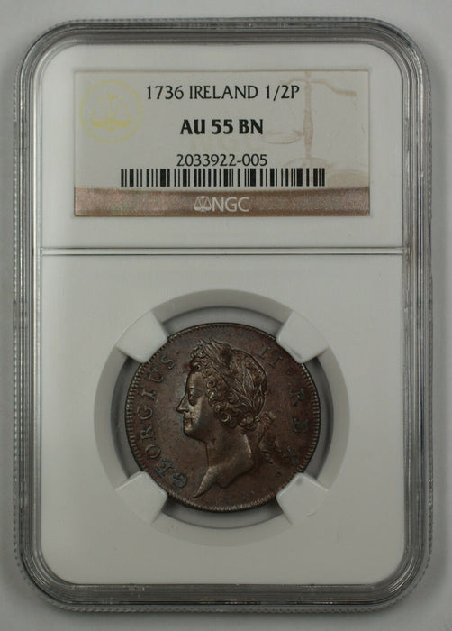 1736 Ireland Regal Copper 1/2 Penny Coin George II NGC AU 55 BN Brown AKR