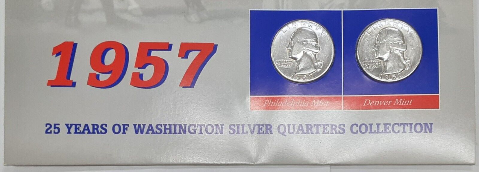 1957 Washington Elected 1st President Stamp & Silver Quarters Collection