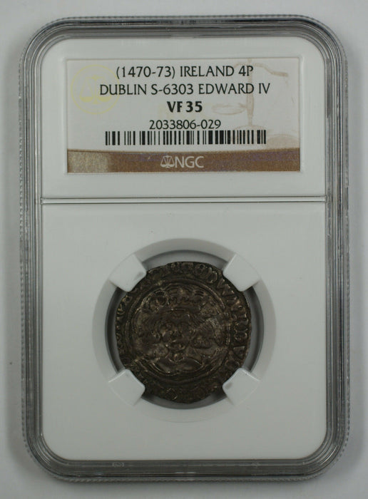 1470-73 Ireland 4P Groat Coin Dublin S-6303 Edward IV NGC VF-35 AKR