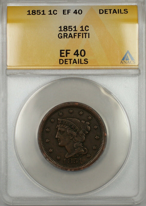 1851 Braided Hair Large Cent 1c Coin ANACS EF-40 Details Graffiti