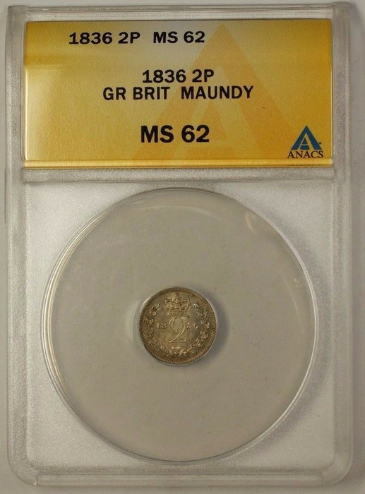1836 Great Britain 2 Pence 2P Silver Coin Maundy ANACS MS-62