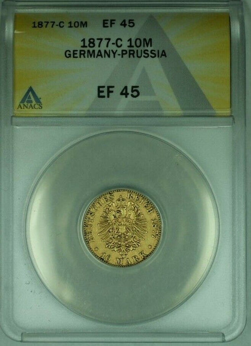 1877-C Germany-Prussia 10M Mark Gold Coin ANACS EF-45