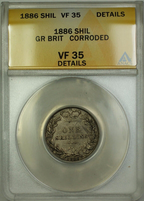 1886 Great Britain 1S Shilling Silver Coin ANACS VF-35 Details Corroded