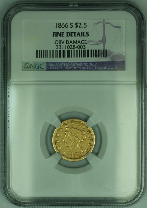 1866-S Liberty Quarter Eagle $2.50 Gold Coin NGC Fine Details Obverse Damage