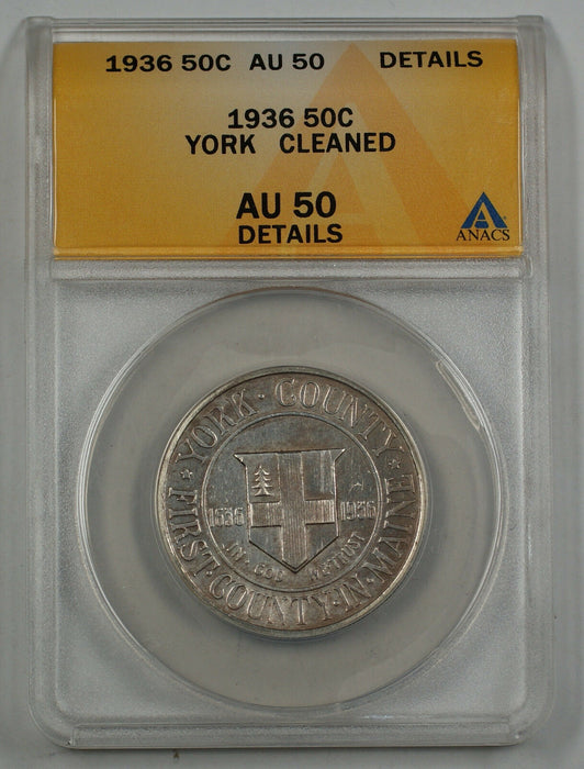 1936 York County Commemorative Silver Half Dollar ANACS AU 50 Details Cleaned