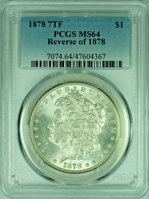 1878 7TF Morgan Silver Dollar PCGS MS 64