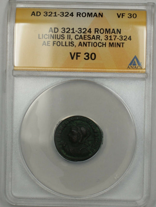 321-324 AD Roman Licinius II Antioch Mint Bronze Ancient AE Follis ANACS VF 30