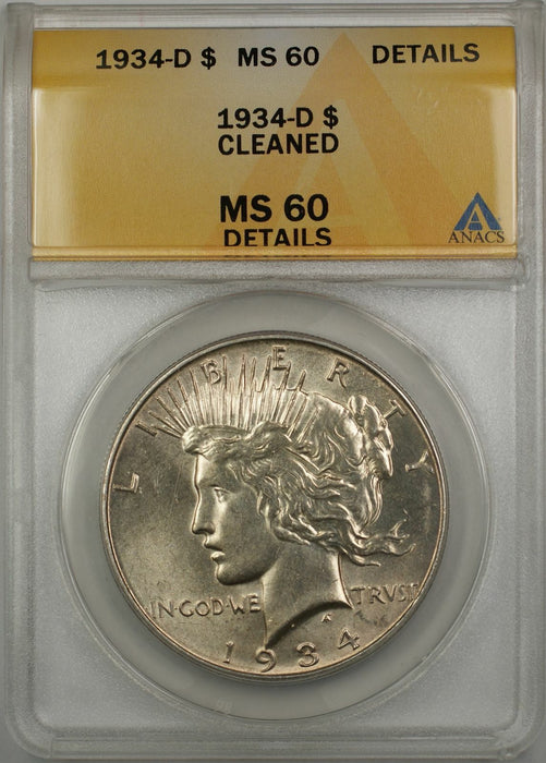 1934-D Peace Silver Dollar $1 ANACS MS 60 Cleaned Details Better Quality Small D