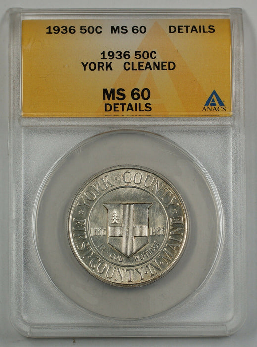 1936 York County Commemorative Silver Half ANACS MS 60 Details Cleaned (Better)