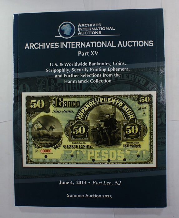 6/4/13 New Jersey US &World Banknotes Part XV Archives INTL Auction Catalog A234