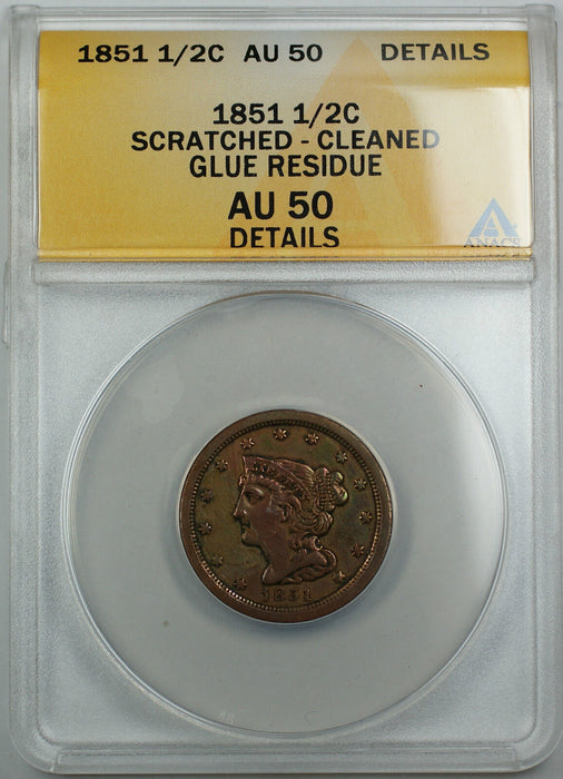 1851 Half 1/2 Cent, ANACS AU-50 Details, Scratched - Cleaned - Glue Residue, AKR